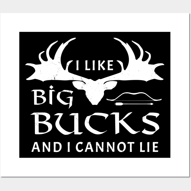 I like big bucks and I cannot lie Wall Art by NicGrayTees